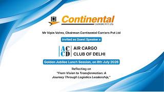 Continental Carriers at Air Cargo Club of Delhi (ACCD) Golden Jubilee Lunch Session on 8th July 2026