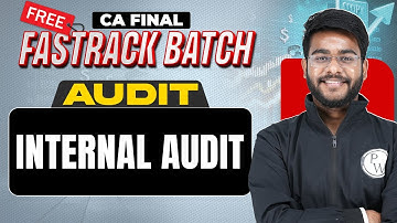 CA Final Audit: Internal Audit Revision | Free Fastrack Batch | CA Hemant Somani Sir