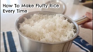 Fluffy Rice Everytime How To Cook Rice Perfectly Everytime Kerry Whelpdale