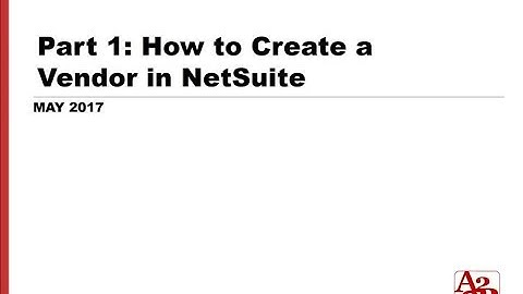 100 |  How to Create a Vendor in NetSuite