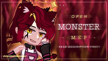 [ OPEN ] Monster Mep | 25 Part | Read description first!