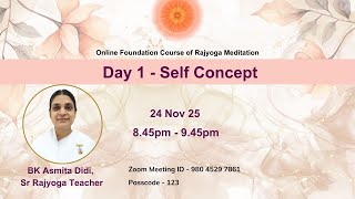 (Day 1, 24 Nov) Self Concept & Innate Qualities II BK Deepa Didi