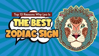 Top 13 Reasons Why Leo Is The Best Zodiac Sign screenshot 5