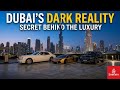 Dubai Is Not What You Think (Dark Truth)
