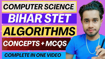 Bihar STET 2025 Algorithms Complete Marathon 🔥| Computer Science Full Course | STET Exam Preparation