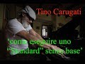 Lezione di Piano n.264: "Come eseguire uno 'Standard' senza base