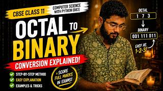 Octal to Binary Conversion in 5 Minutes 🔥 | CBSE Class 11 Computer Science with Python (083)