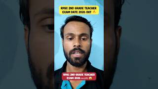 RPSC 2nd Grade Teacher Exam Date 2026 Out🔥FullSchedule|Latest Update Rajasthan #shorts #rpsc2ndgrade