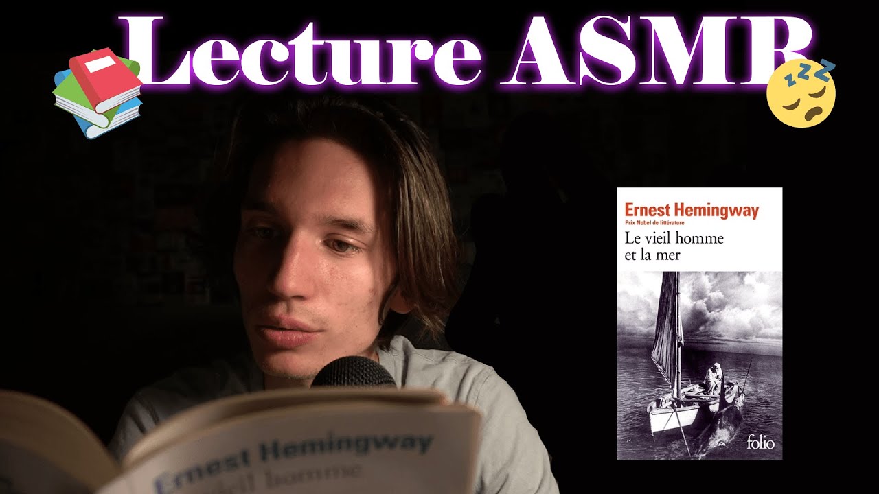 ASMR - Lecture de roman pour s'endormir (Le vieil homme et la mer part 1)