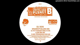 DJ DOG - SPACESHIP SOLARIS XB3 (E-GZR Progressive 909 Dub)