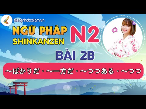 Video Học tiếng Nhật N2 - Ngữ pháp Shinkanzen N2 Bài... - youtube