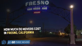 How Much Do Movers Cost in Fresno, CA? | Moving Cost Breakdown for 2025