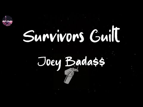 Joey Bada$$ - Survivors Guilt (Lyric Video) | This one is for you, oh-oh