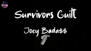Joey Bada$$ - Survivors Guilt (Lyric Video) | This one is for you, oh-oh