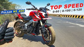 Pulsar NS 400 : Top Speed | 0 to 100 | 0 to 120 | 1st to 6th All Gear Top Speed