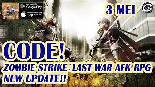 NEW CODE ZOMBIE STRIKE : LAST WAR AFK RPG  GIFTCODE & HOW TO REDEEM 2 MEI 2024 (ANDROID/IOS)