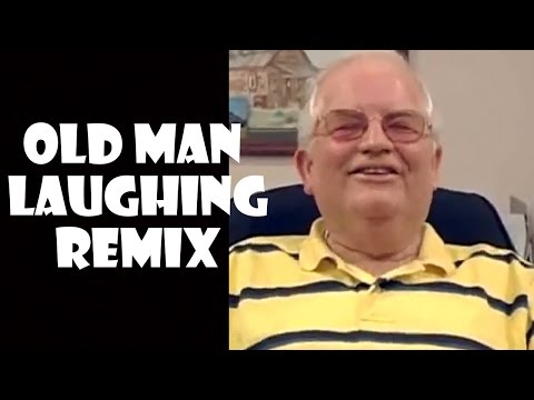 funny-old-man-laughing---remix-compilation