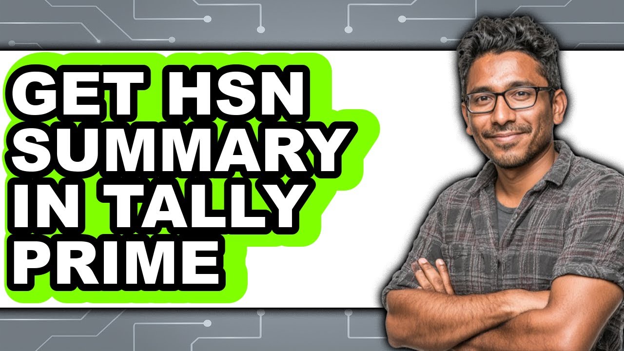 How to Get HSN Summary in Tally Prime (Full Guide)