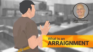 Court Proceedings: What is an arraignment