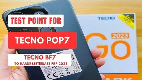 Test Point For TECNO POP7 PRO [BF7] To HardReset|Erase FRP 2023