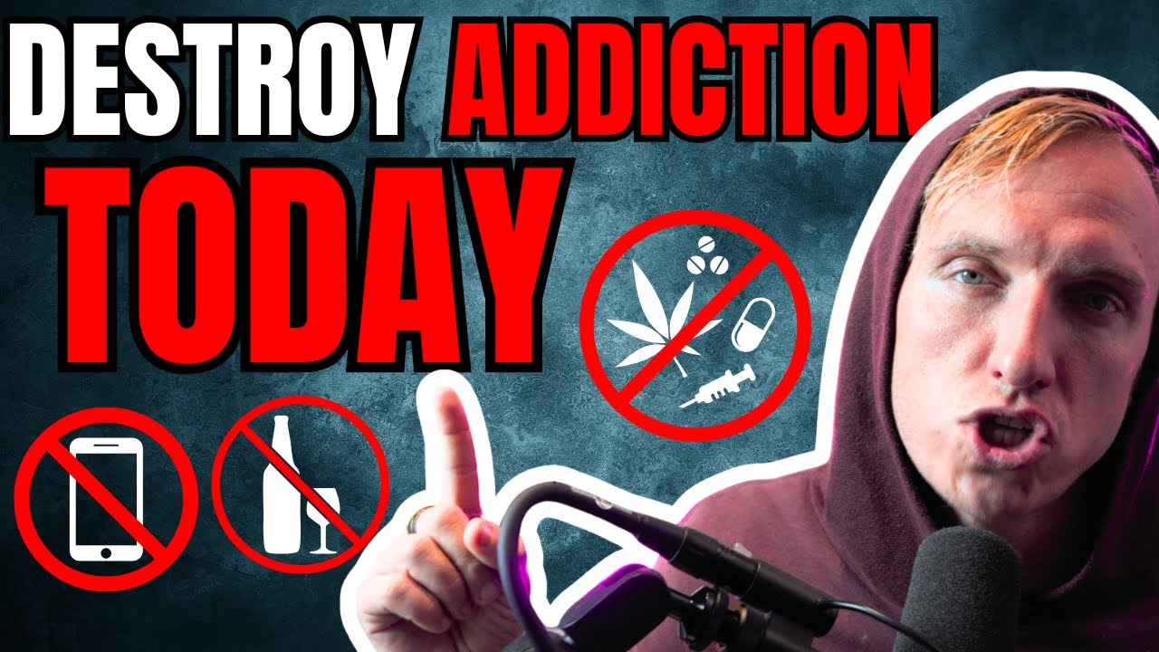 How to DESTROY any ADDICTION TODAY! [easy fix] - YouTube