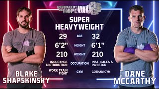 Blake Shapskinsky vs Dane McCarthy - Hope NYC X - Haymakers for Hope