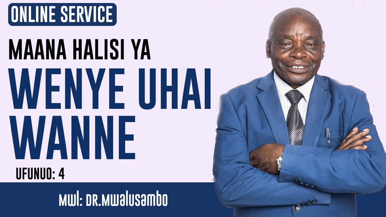 MAANA HALISI YA WENYE UHAI WANNE NA DR.MWALUSAMBO #kingdomphilosophy #biblestudy #bible