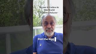 No one is Useless in this World.” #youtubeshorts #english #charlesdickens #mindset #growth #wisdom