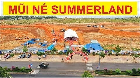 TOÀN CẢNH MŨI NÉ SUMMERLAND VỀ ĐÊM ĐẸP LUNG LINH VÀ HOÀNH TRÁNG