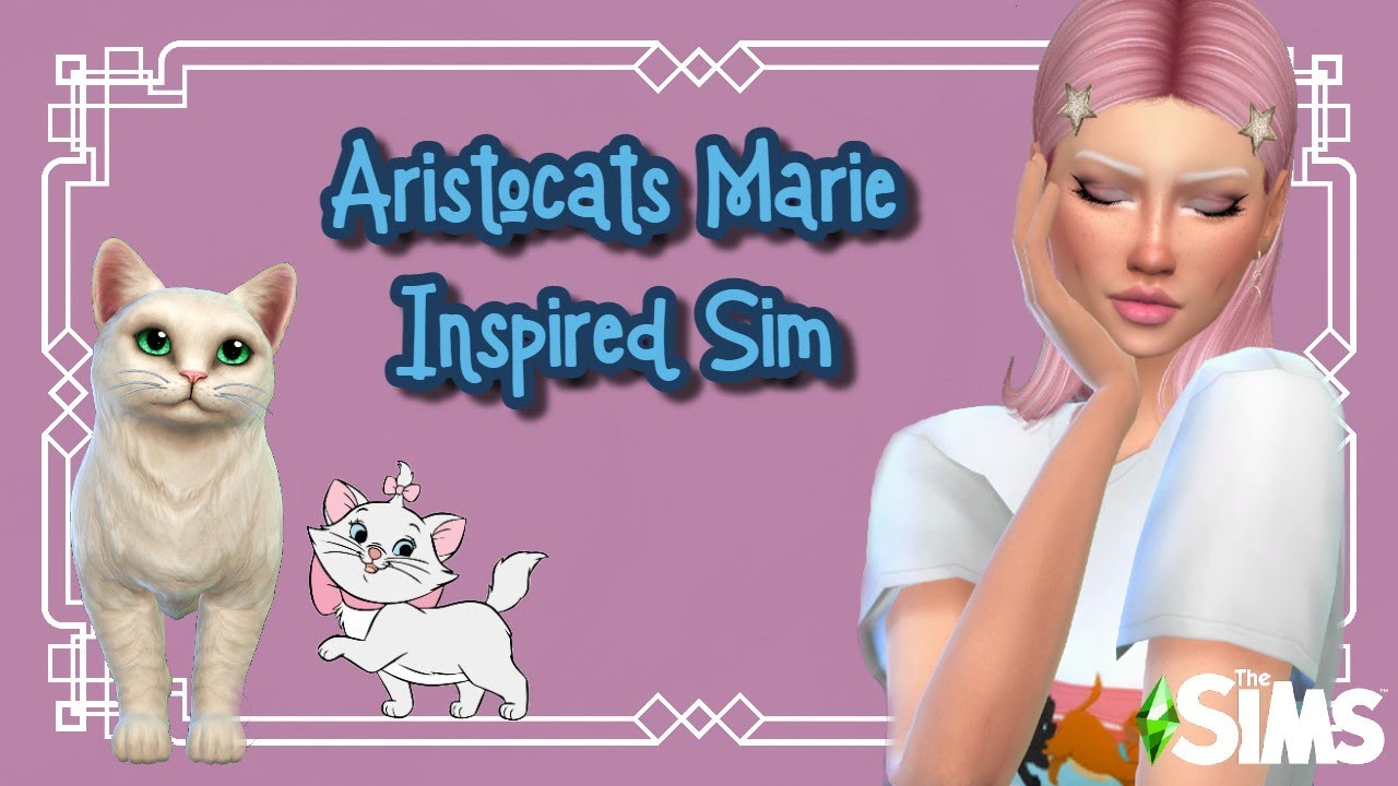 The Sims 4 Create A Sim Aristocats Marie Inspired YouTube the-sims-4-create-a-sim-aristocats-marie-inspired-youtube