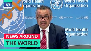 WHO: Coronavirus ‘Nowhere Near Over’  More Stories | Around The World In 5