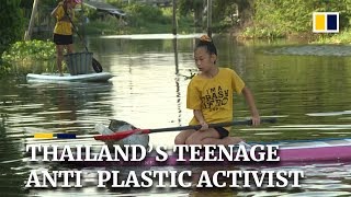 Thailand’s teenage anti-plastic activist