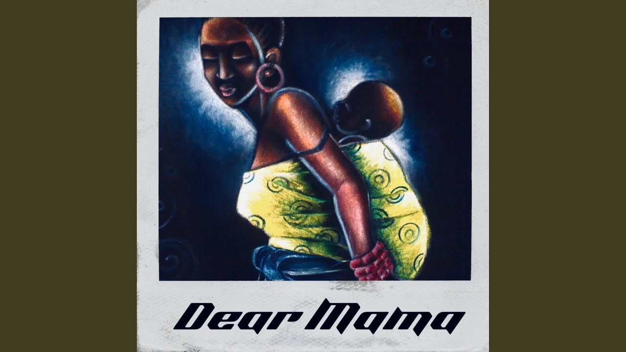 Dear Mama YouTube