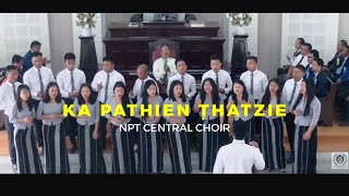 Npt Central Choir Ka Pathien Țhatzie