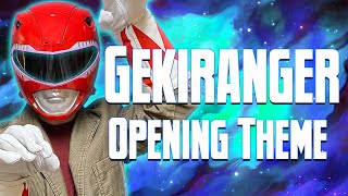 Juken Sentai Gekiranger (Opening Theme) Cover 獣拳戦隊ゲキレンジャー