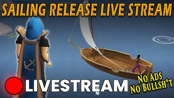 🔴 SAILING RELEASE DAY 1 STREAM! LET