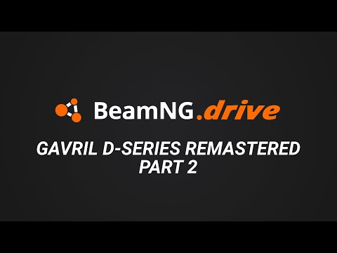 BeamNG.drive - Gavril D-Series Remastered Part 2