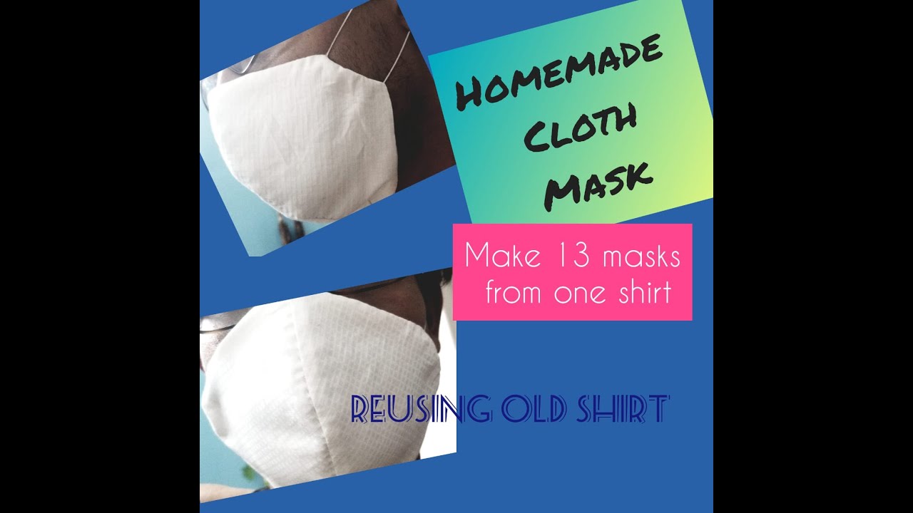 Mask With Shirt Tutorial Easy DIY fabric mask from old shirt | Make 13 masks from 1 shirt |Easy ...