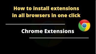 How to install extensions in all chromes in one click | Learn without effort