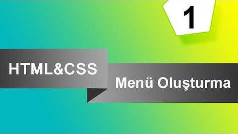 HTML & CSS ile Yatay Menü Yapımı / Cascading Drop-down Navigation Menu