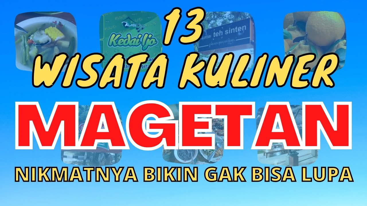 13 Kuliner Khas di MAGETAN Bikin Goyang Lidah