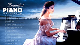 40 Best of Classical Piano Music | Beautiful Romantic Piano Love Songs of All Time