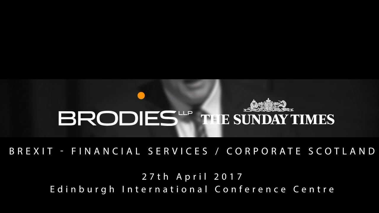 Financial services and corporate Scotland l Brodies Business Talks 2017