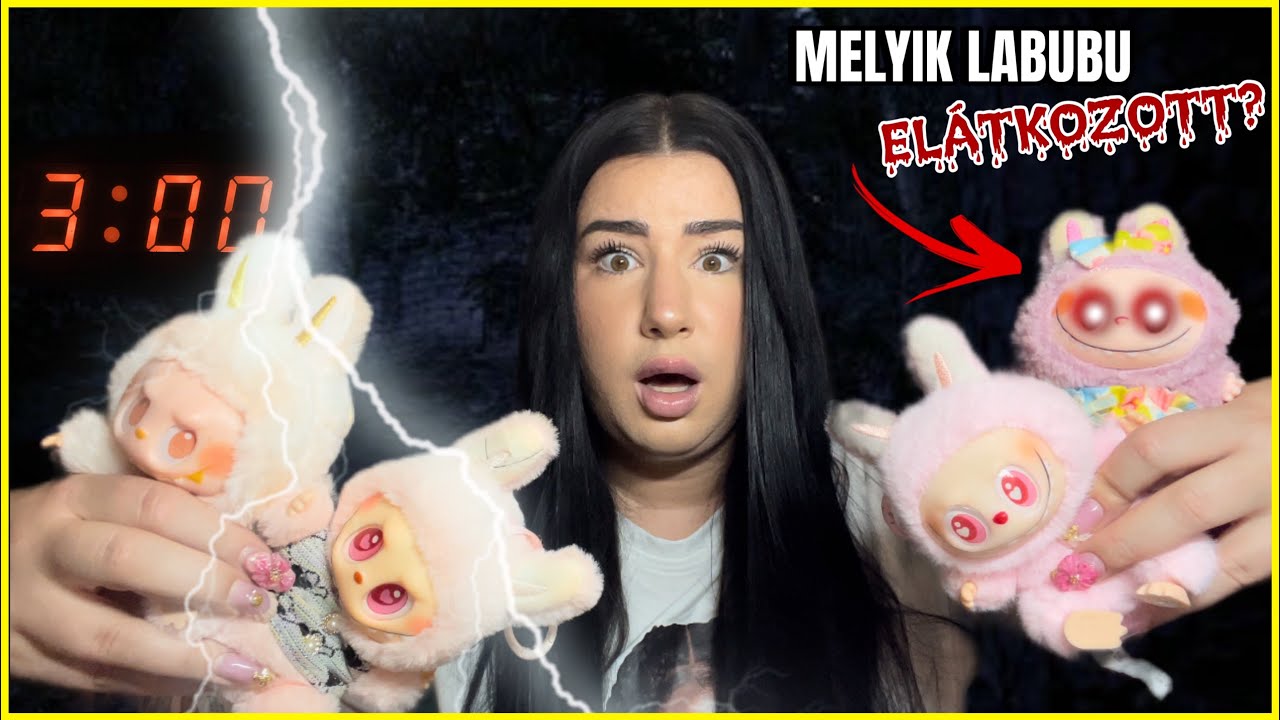 Melyik *LABUBU* elátkozott? SOHA NE VÁGD FEL ŐLET HAJNALI 3-kor!!😱