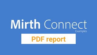 Contoh Mirth Connect | pembuatan laporan PDF