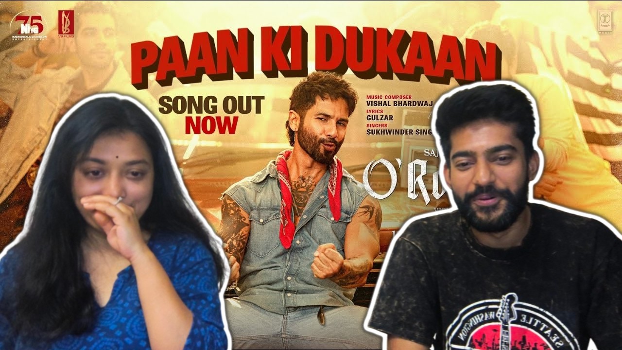 O'Romeo:Paan Ki Dukaan Reaction & Review | Shahid K,Disha P | Gulzar | Sukhwinder S