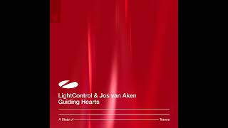 LightControl & Jos van Aken - Guiding Hearts [Original Mix]