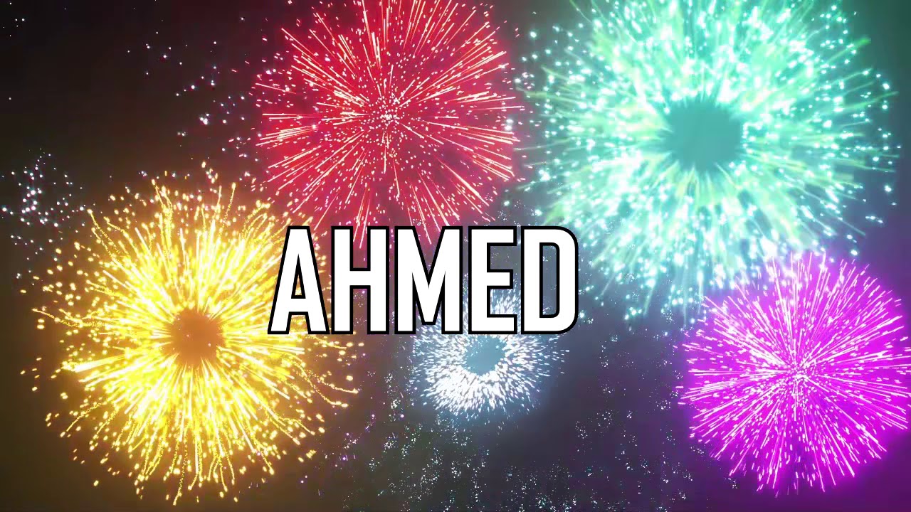 Joyeux Anniversaire Ahmed Youtube