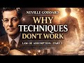 Neville Goddard: Why Manifestation Techniques Don’t Work (Part 2) #nevillegoddard #lawofassumption