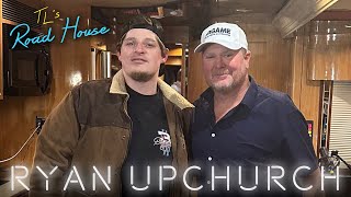 Tracy Lawrence - TL&#39;s Road House - Ryan Upchurch (Episode 45)